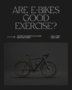 Cyberbikes electric bike fitness graphic asking are e-bikes good exercise in Sydney