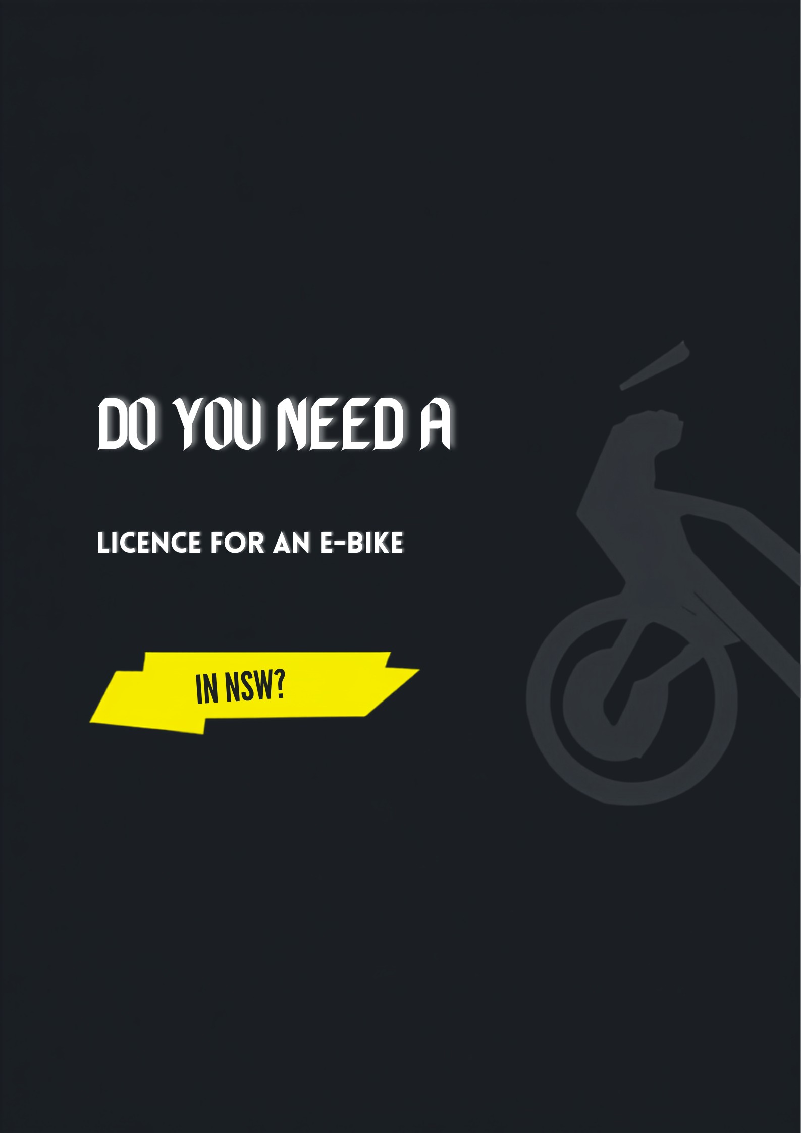 Cyberbikes graphic asking do you need a licence for an e-bike in NSW