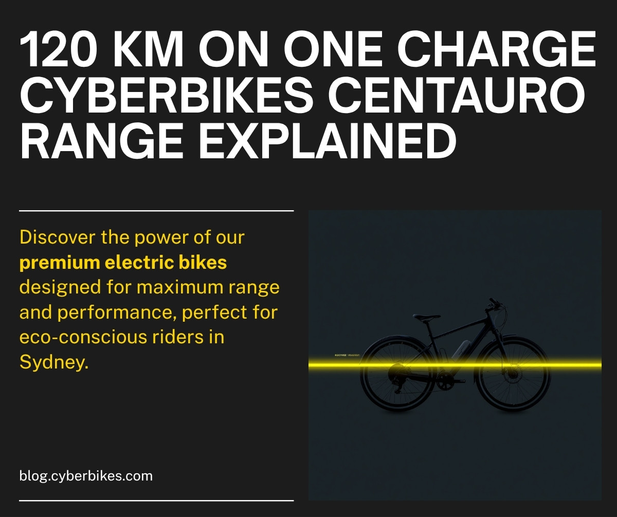Cyberbikes Centauro e-bike range infographic - 120 km on one charge, Sydney