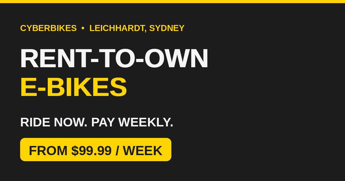 Cyberbikes rent-to-own e-bike offer in Leichhardt Sydney — ride now, pay from $99.99 per week