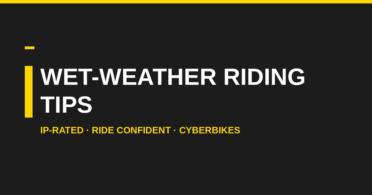 Wet weather e-bike riding tips IP rated Cyberbikes Sydney