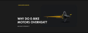 Why do e-bike motors overheat — e-bike hub motor with heat glow, Cyberbikes Sydney banner
