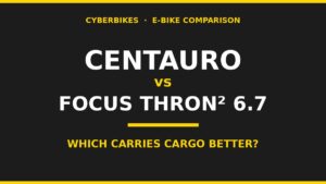 Cyberbikes Centauro vs Focus Thron 6.7 e-bike cargo comparison title graphic