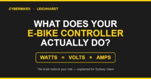 E-bike controller explainer banner: Watts = Volts × Amps, Cyberbikes Leichhardt