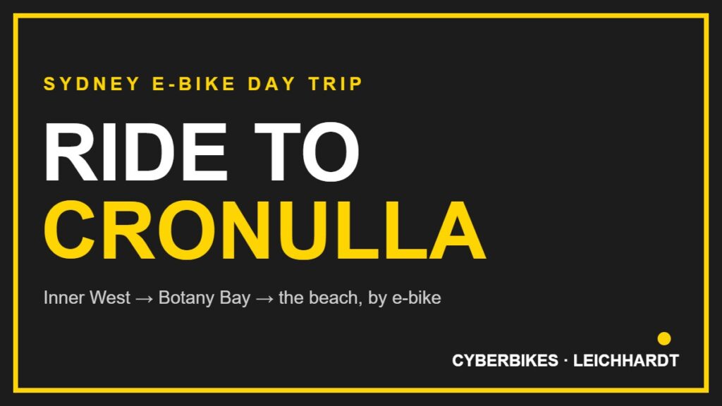 Cyberbikes brand banner reading Ride to Cronulla, a Sydney e-bike day trip from the Inner West to the beach