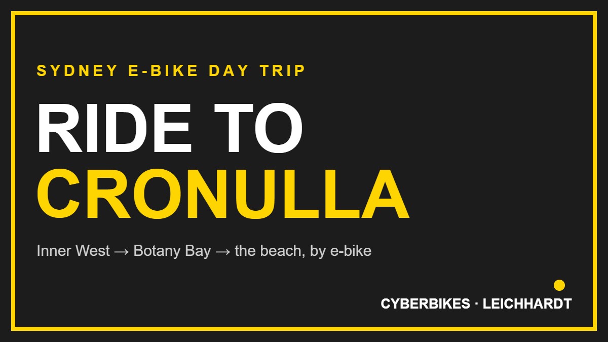 Cyberbikes brand banner reading Ride to Cronulla, a Sydney e-bike day trip from the Inner West to the beach