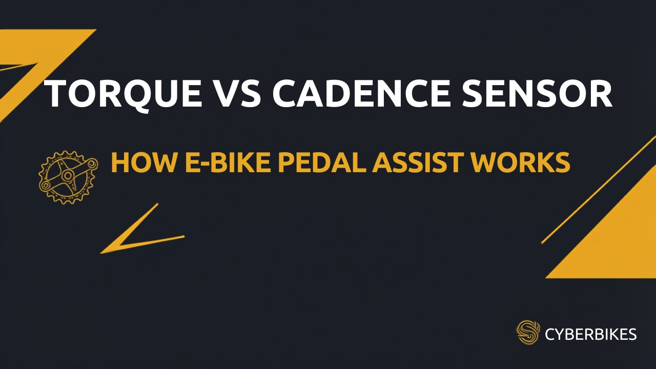 Cyberbikes banner reading Torque vs Cadence Sensor: How E-Bike Pedal Assist Works