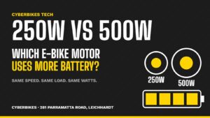 250W vs 500W e-bike motor battery use comparison banner by Cyberbikes Leichhardt Sydney