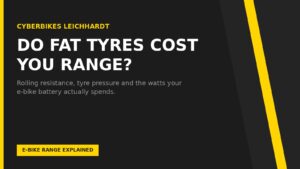 Cyberbikes banner asking do fat tyres cost you e-bike range, with rolling resistance subtitle