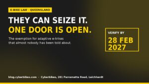 Cyberbikes banner: Queensland can seize your e-bike but the E-Bike Assurance Scheme door is open, verify by 28 February 2027