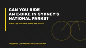 E-bike fire trail banner asking can you ride an e-bike in Sydney national parks